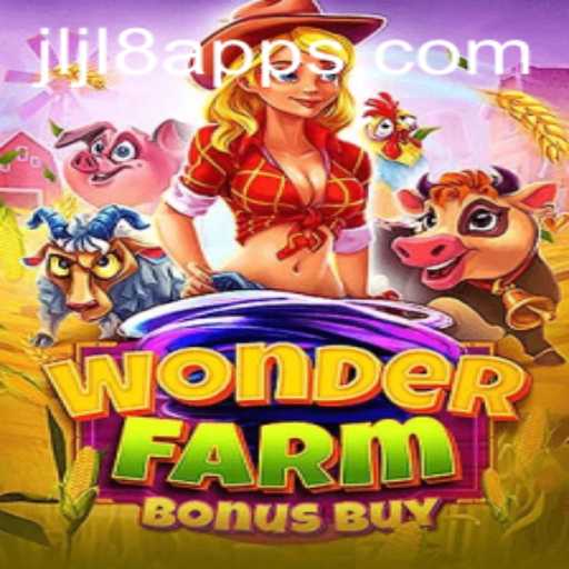 Exploring the Enchanting World of WonderFarmBonusBuy: A Thrilling Adventure with Jljl App